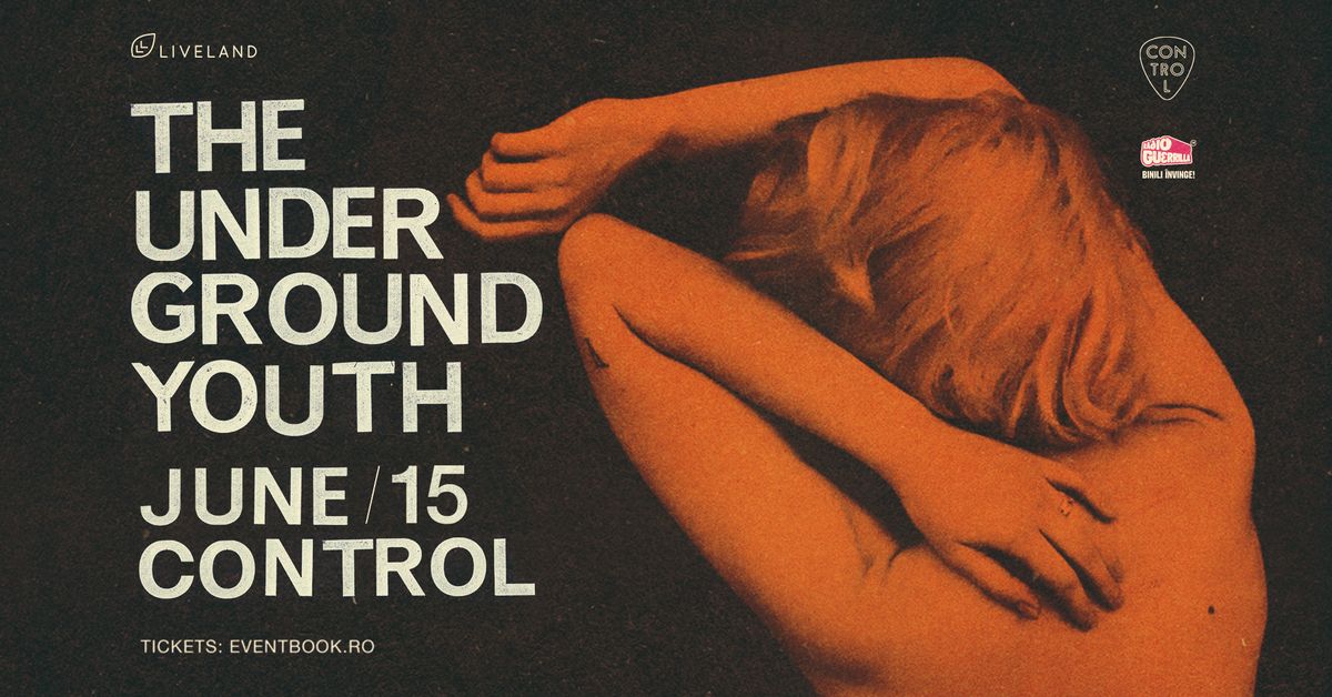 The Underground Youth | Live at Control | 15.06
