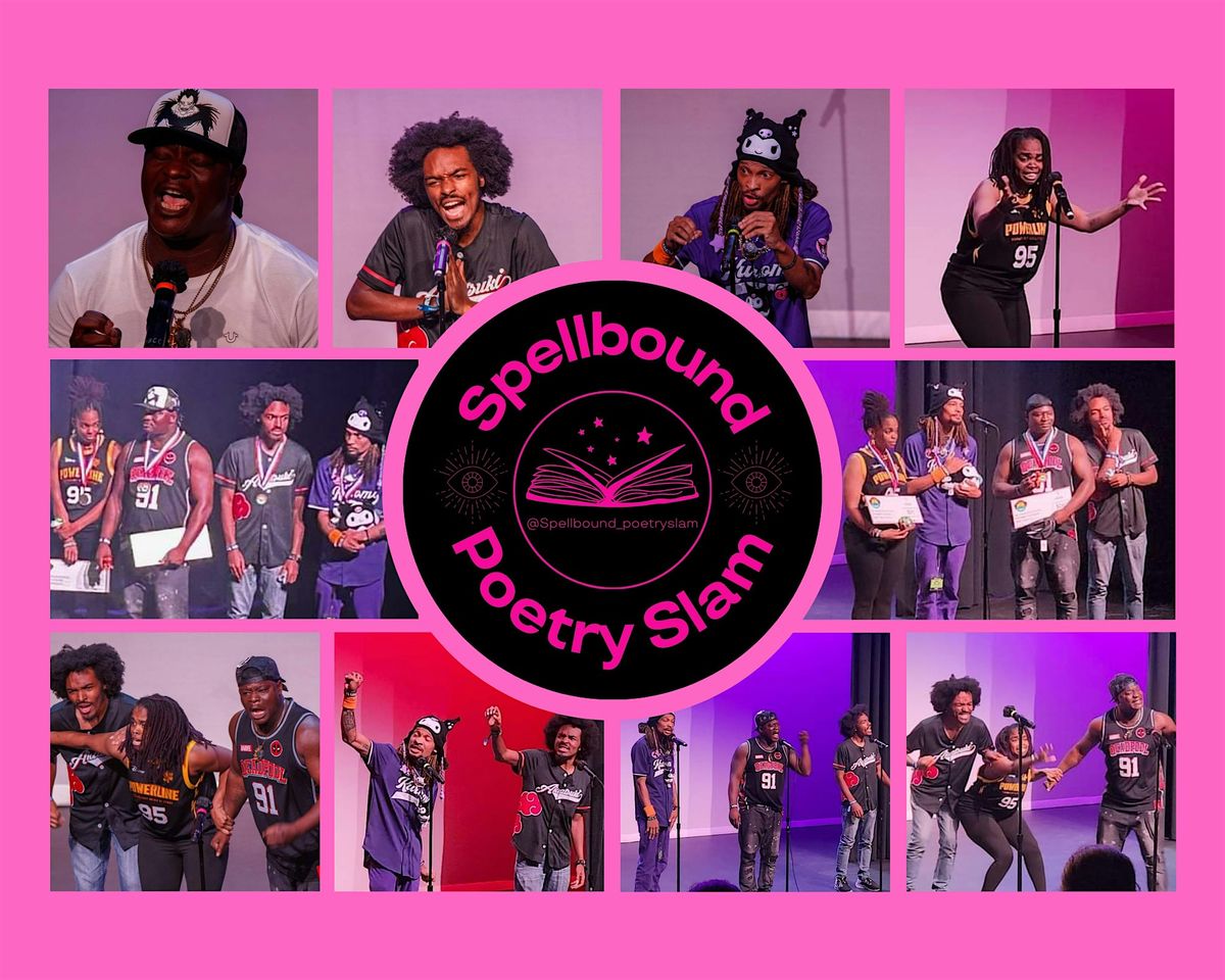 Spellbound's Poetry Slam: LAST QUALIFIER