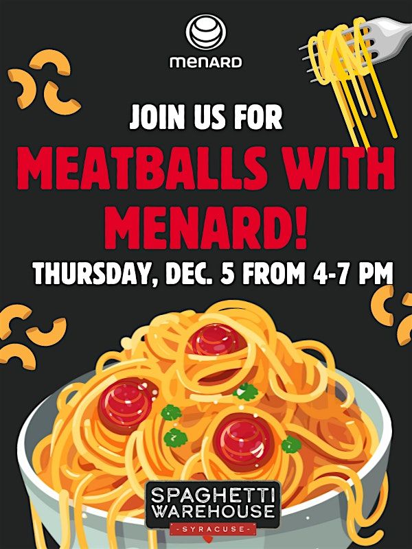 Meatballs With Menard - Spaghetti Warehouse Syracuse