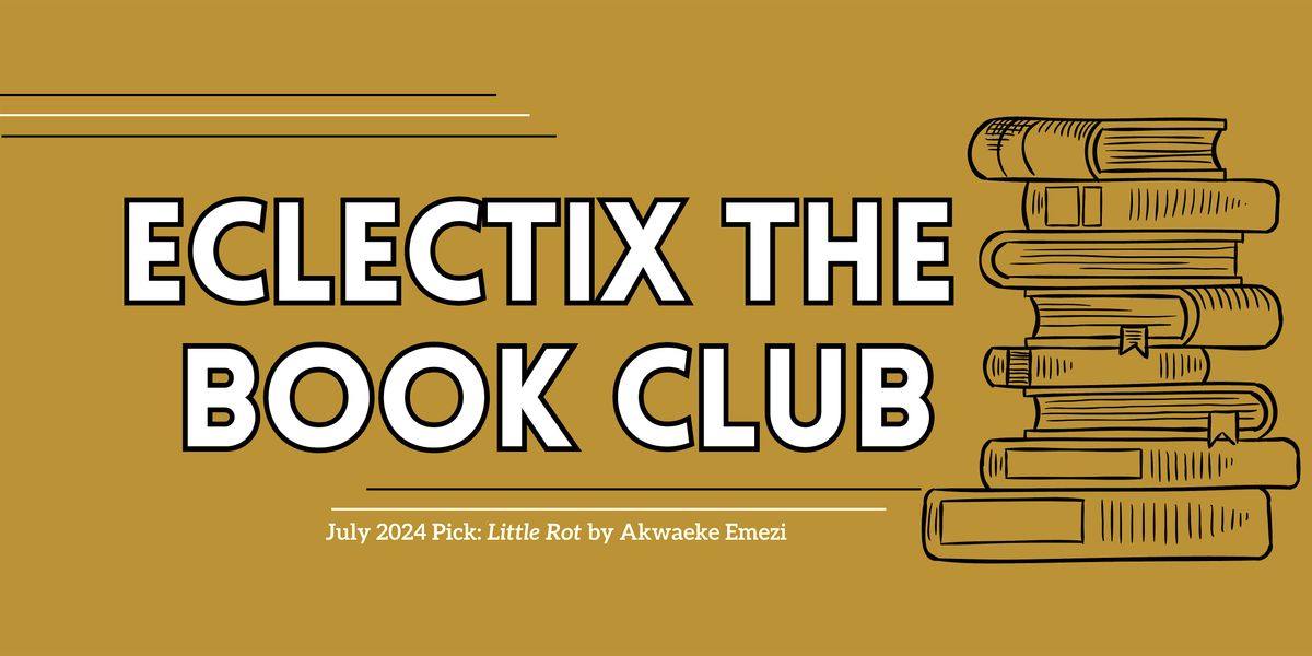 July Book Club: Little Rot by Akwaeke Emezi