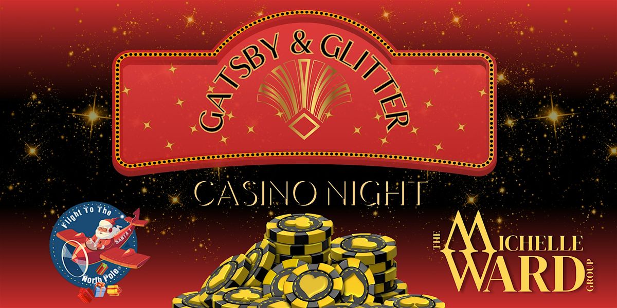 Gatsby & Glitter Charity Casino Night