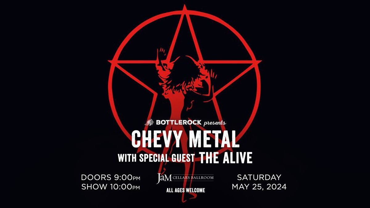 Chevy Metal, The Alive at Bottle Rock After Dark