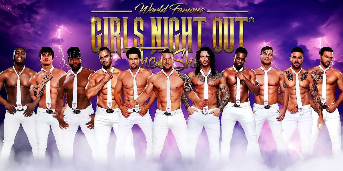 Girls Night Out The Show at Ballroom City Flats Hotel (Port Huron, MI)