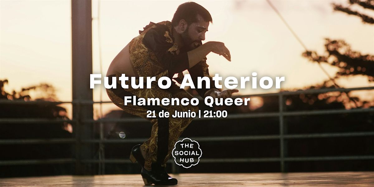 Futuro Anterior | Flamenco Queer