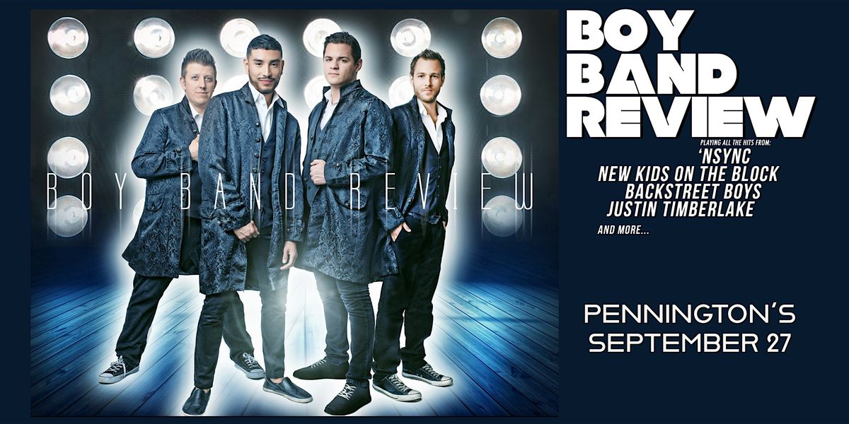 Boy Band Review LIVE @ Pennington's!