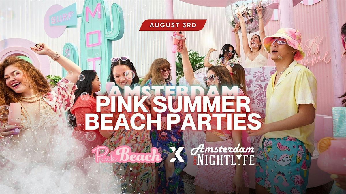 Summer Beach Party at Pink Beach Amsterdam