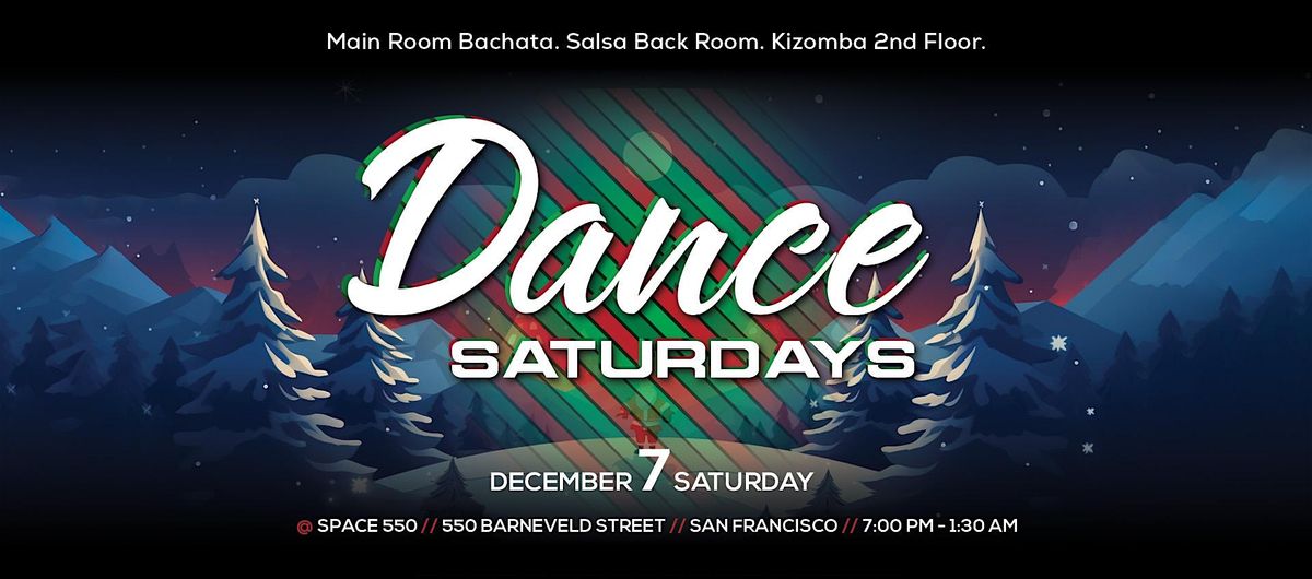 Dance Saturdays Holiday Party - Bachata, Salsa, Kizomba | San Francisco