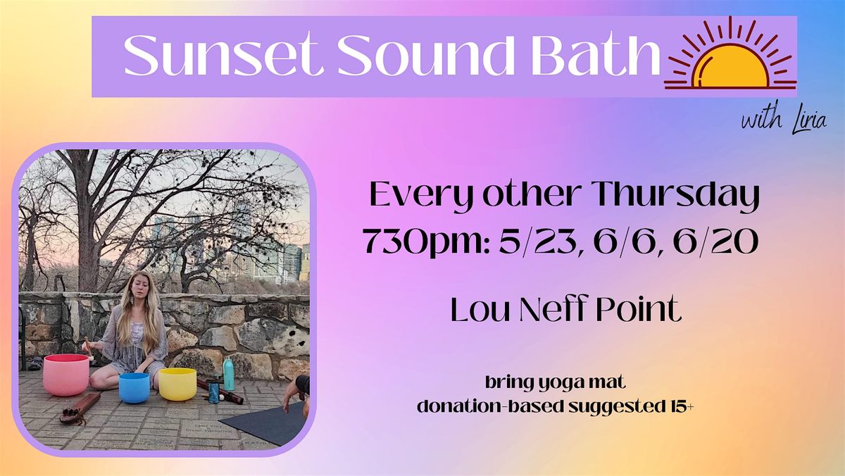 Sunset Sound Bath w\/ Flutes @ Lou Neff Point