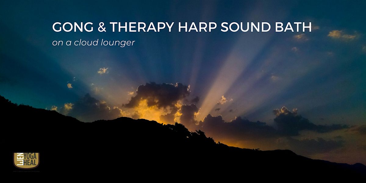 GONG & THERAPY HARP SOUND BATH on a cloud lounger