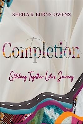 Author Visit & Book Discussion: Sheila Burns-Owens: "Completion"