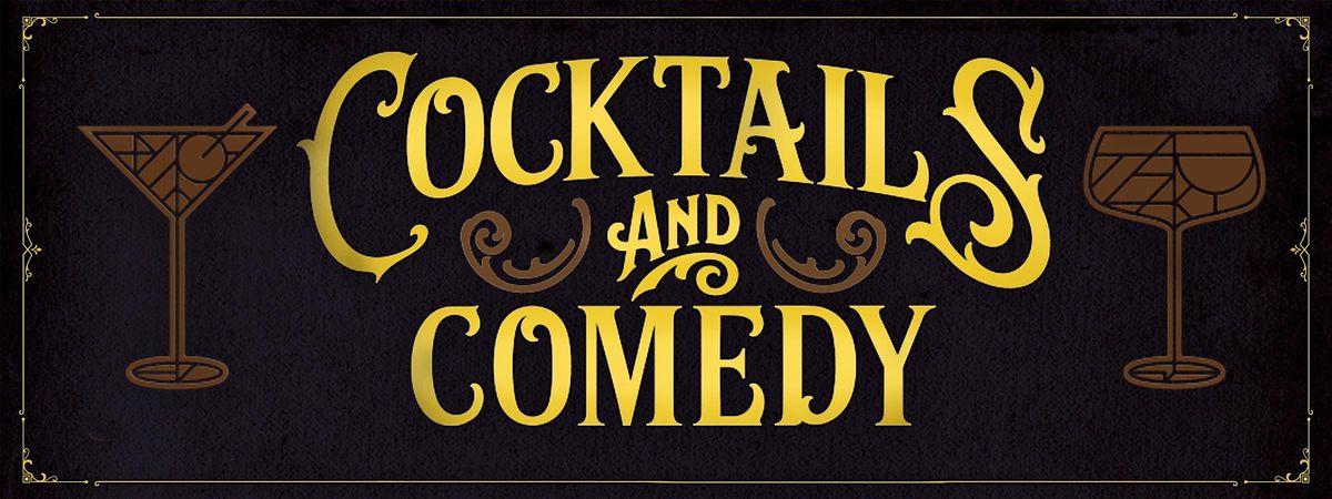 Cocktails & Comedy - Stand Up Comedy