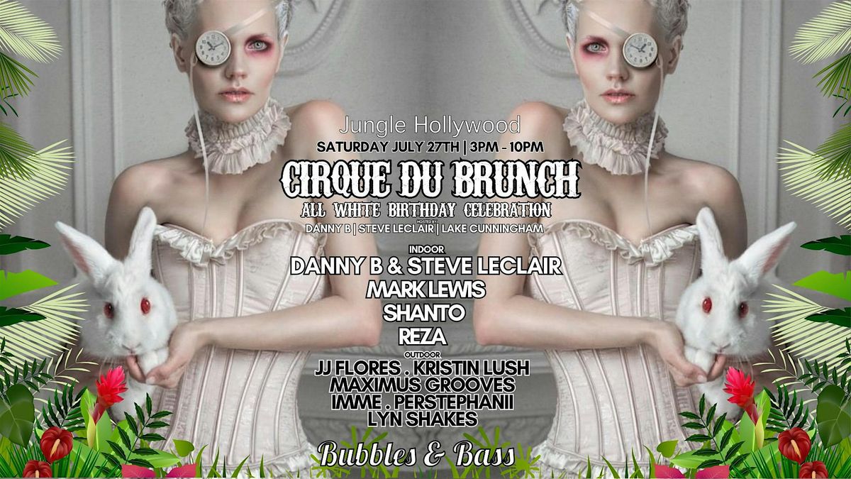 Bubbles & Bass LA: Cirque Du Brunch Burning Man Fundraiser