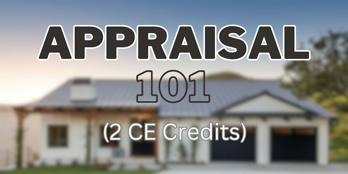 Appraisal 101 (2 CE Credits  - Colorado Springs)
