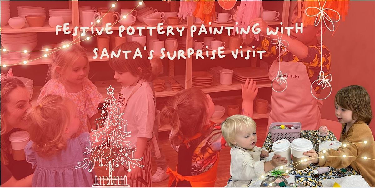 Festive Pottery Painting with Santa's Surprise Visit