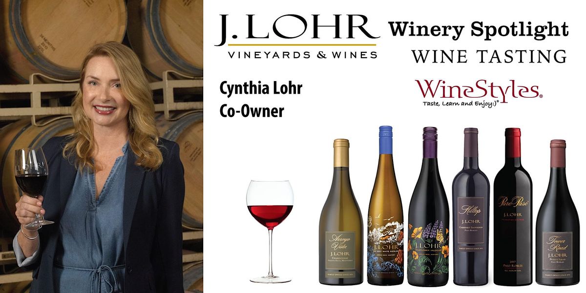 J. Lohr Winery Spotlight Wine Tasting