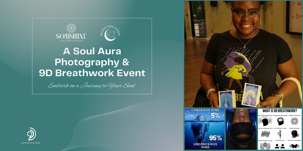 Embark on a Journey to Your Soul with Aura Photography and 9D Breathwork