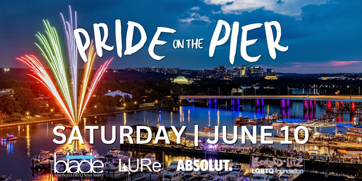 Washington Blade Pride on the Pier and  Fireworks Show
