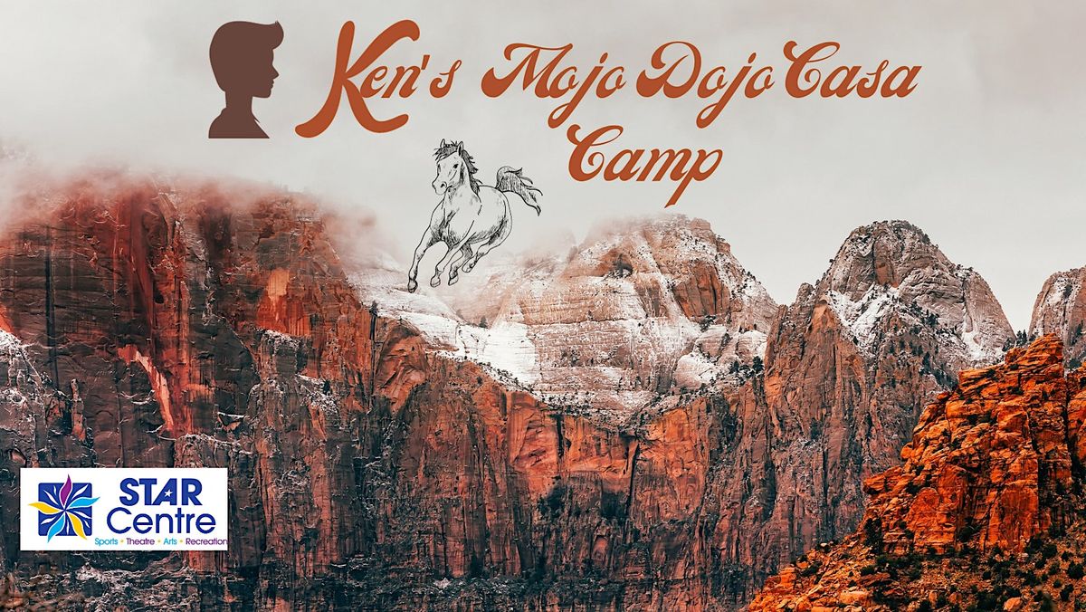 Ken's Mojo Dojo Casa House Camp (Grades 6-12)