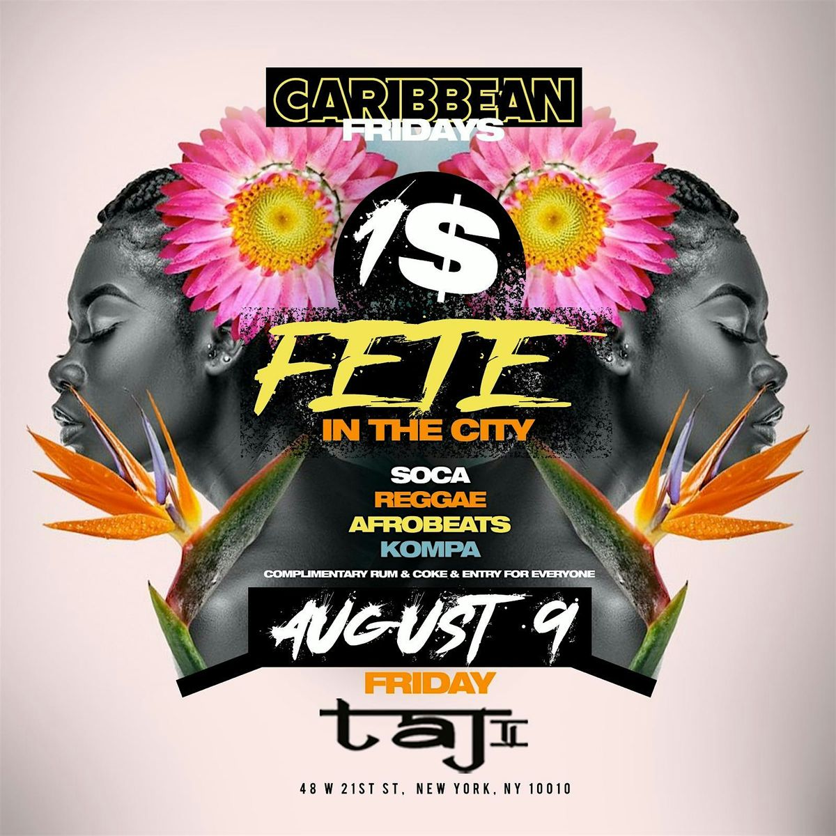 Caribbean Fridays $1 Fete In The City  @  Taj: Free entry with RSVP