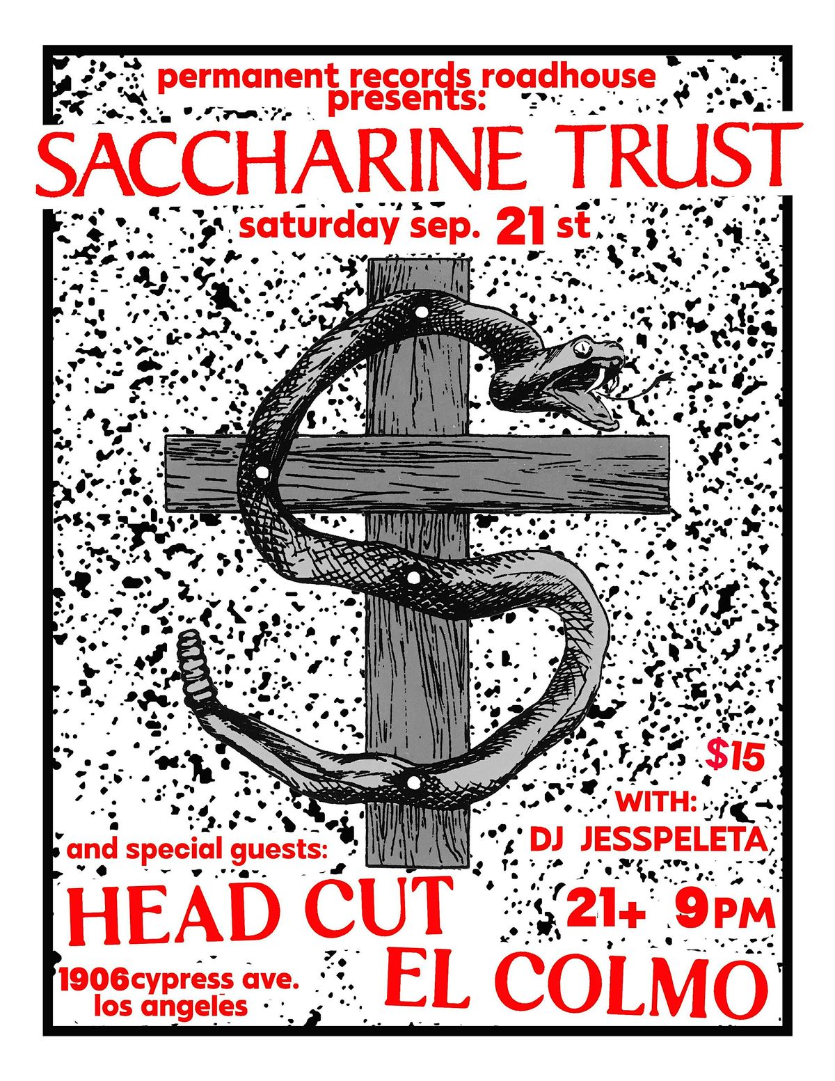 Saccharine Trust, Head Cut, El Colmo, DJ Jesspeleta