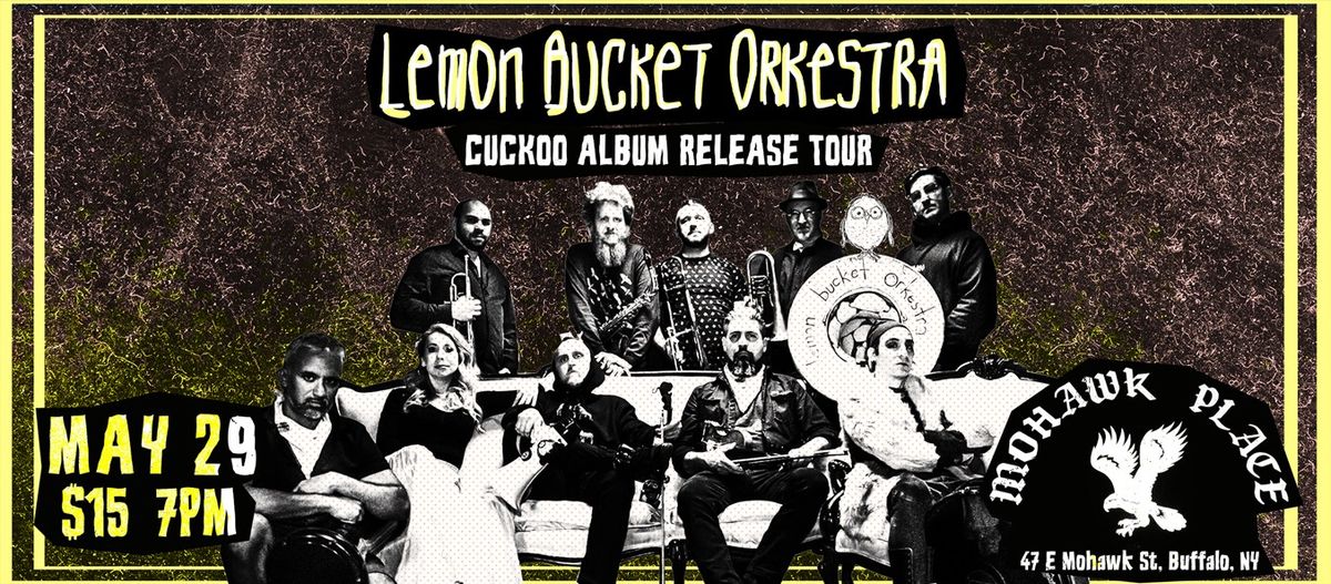 Lemon Bucket Orkestra with Captain Tom & the Hooligans at Buffalo's Mohawk Place