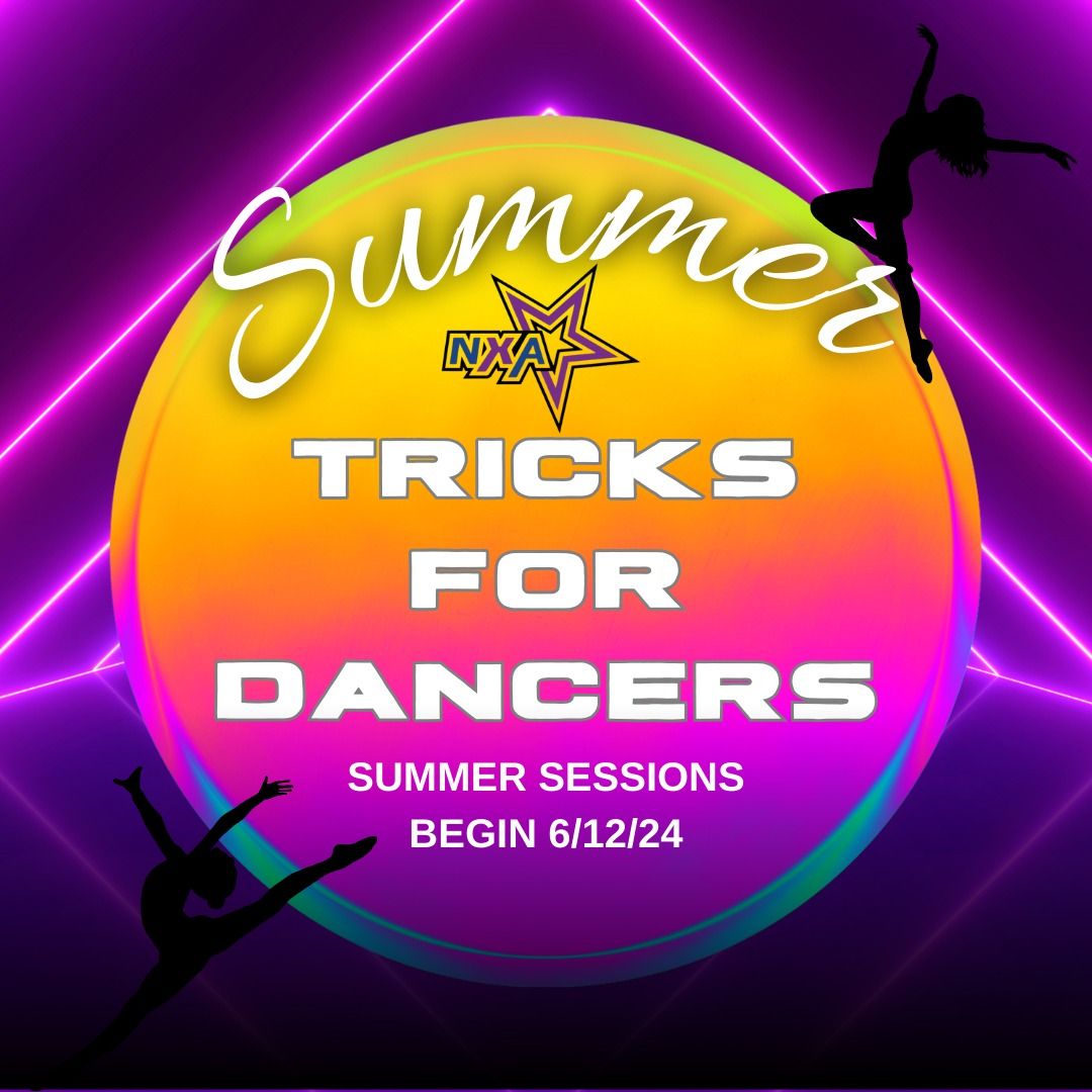 Tricks for Dancers - Summer Session 2 Begins