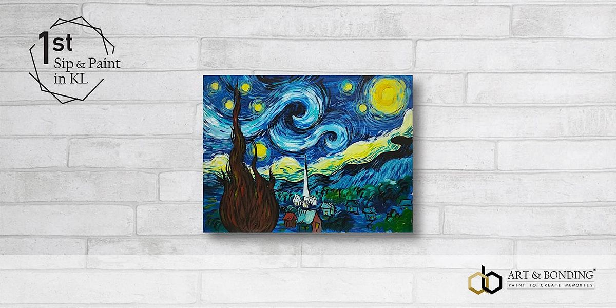 Sip & Paint Night : Starry Night by Van Gogh, Art & Bonding, Kuala ...