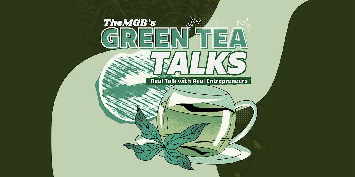 TheMGB Green Tea Talk
