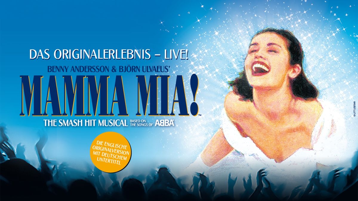 MAMMA MIA! Das Original-Musical | M\u00fcnchen