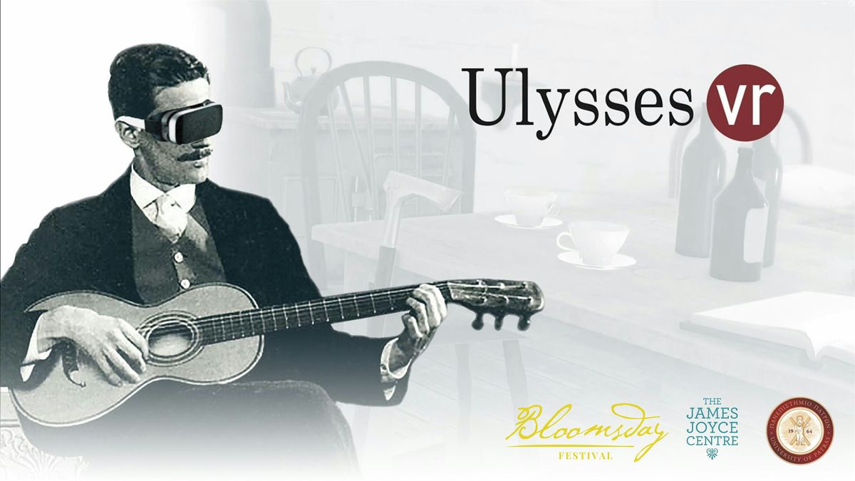 Bloomsday Festival 2024: Modality of the Visible Ulysses VR Premiere
