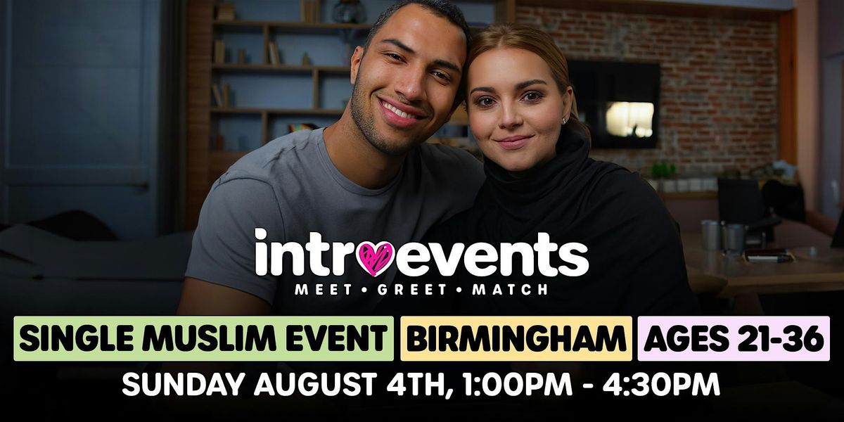 Muslim Marriage Events Birmingham - Ages 21-36