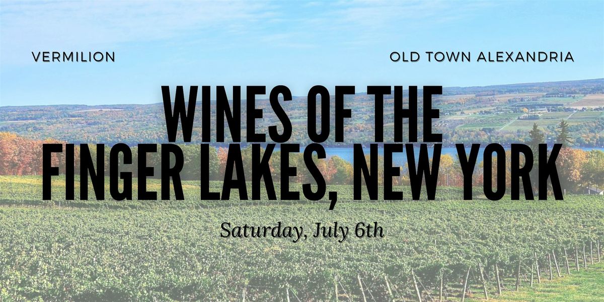 Vermilion Wine Class - Wines of the Finger Lakes, New York