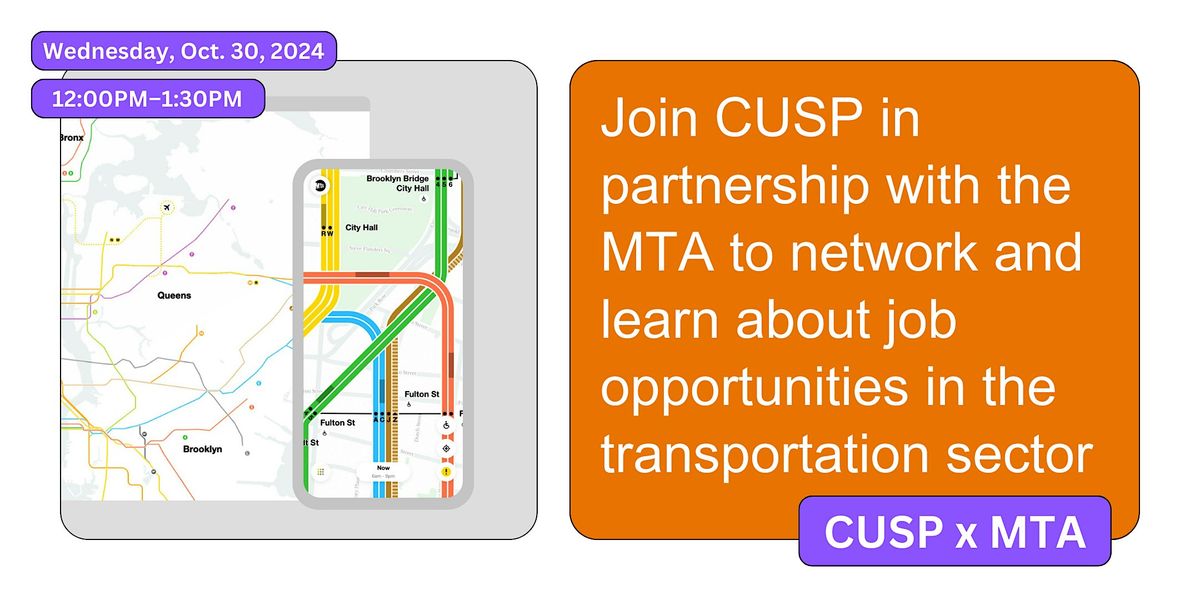 CUSP x MTA Recruitment Event