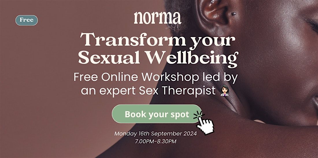 Transform your Sexual Wellbeing Workshop