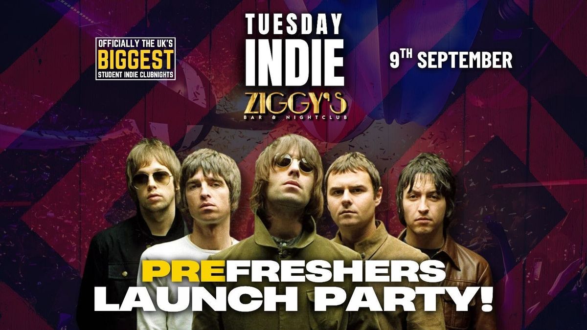 TUESDAY INDIE at Ziggy's - PRE FRESHERS WEEK LAUNCH PARTY - 9th September