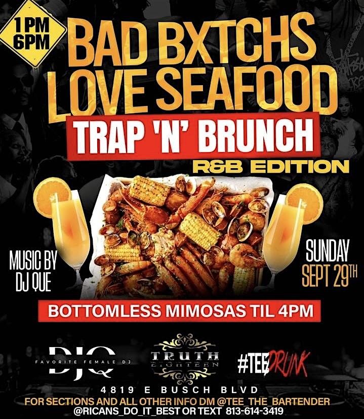 Bad Bxtchs Love Seafood R&B Brunch