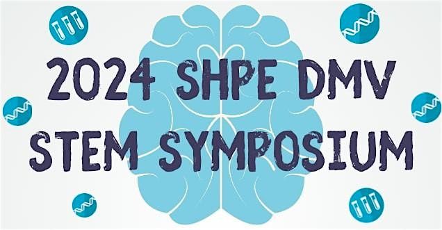 SHPE DMV STEM Symposium