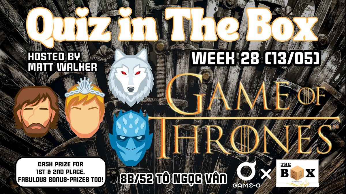Quiz in The Box: Week 28 - Game of Thrones