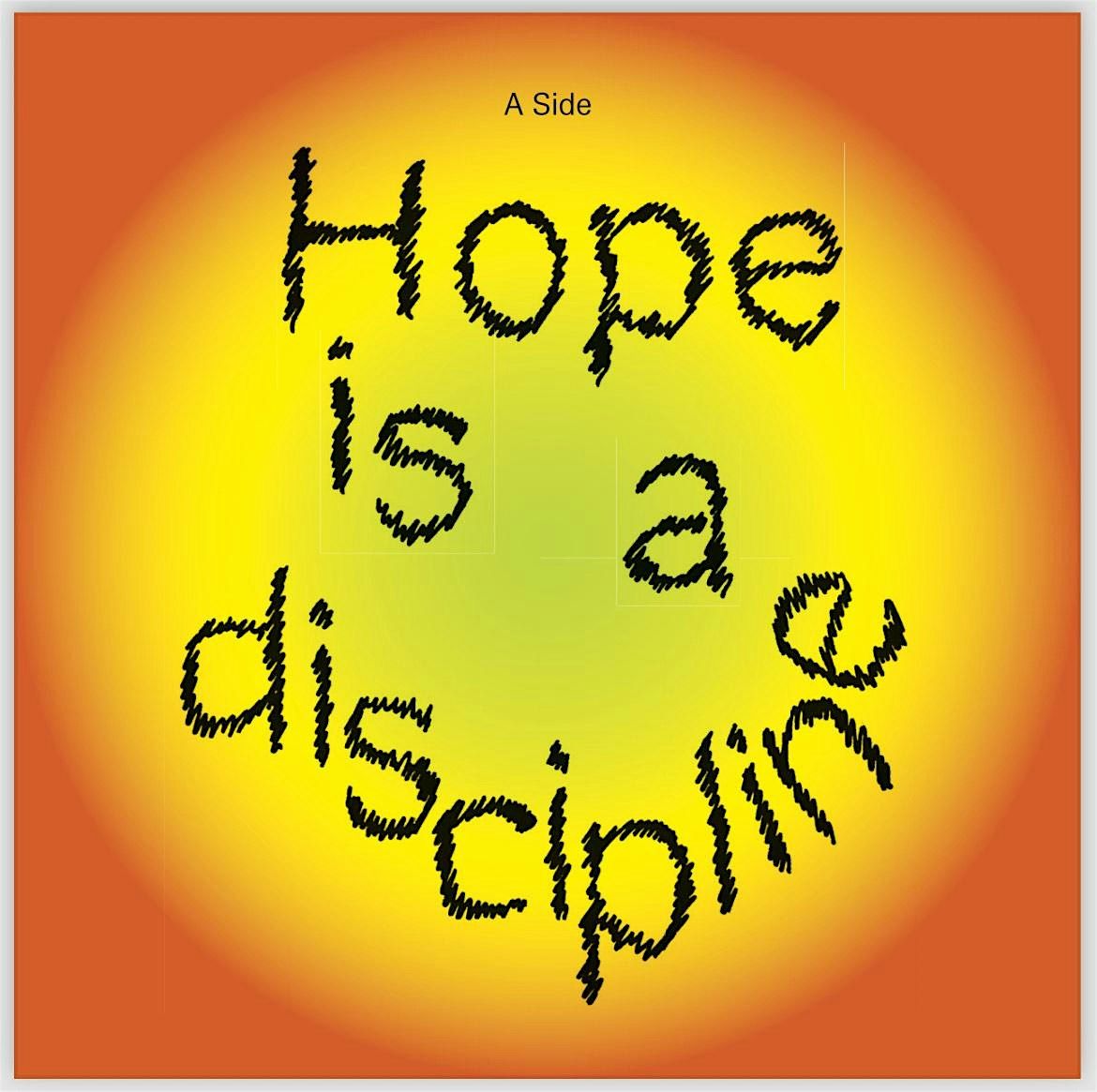 Hope is a Discipline at The Arts Center