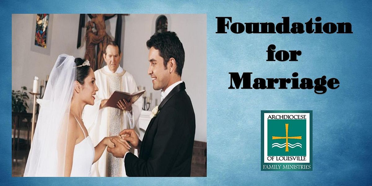Foundation for Marriage (June 8, 2024)