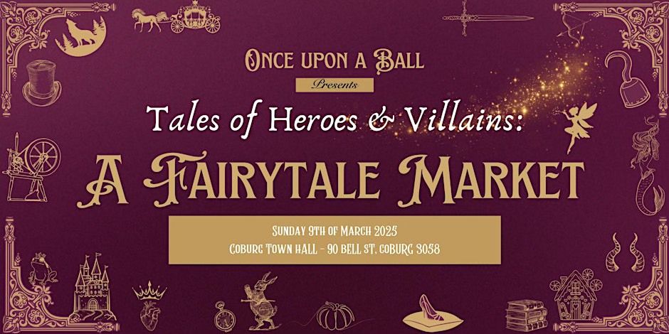 Tales of Heroes & Villains: A Fairytale Market