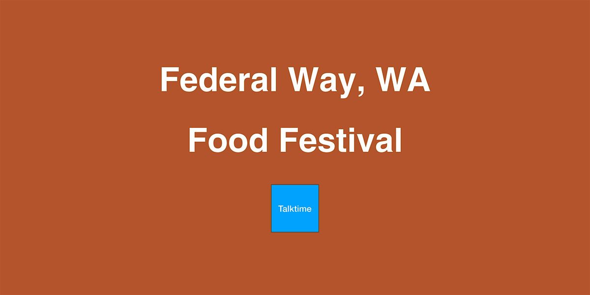 Food Festival - Federal Way