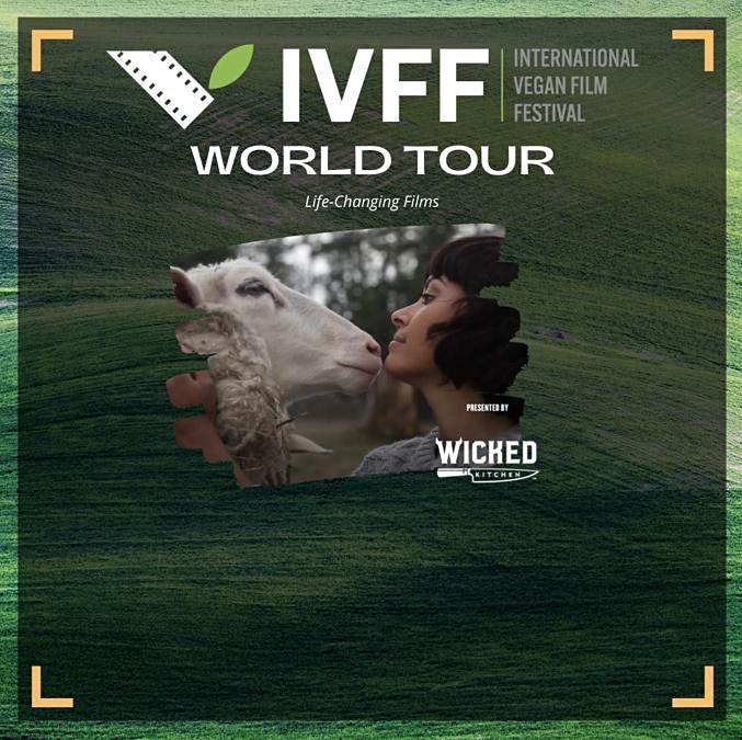 IVFF: International Vegan Film Festival & Dinner