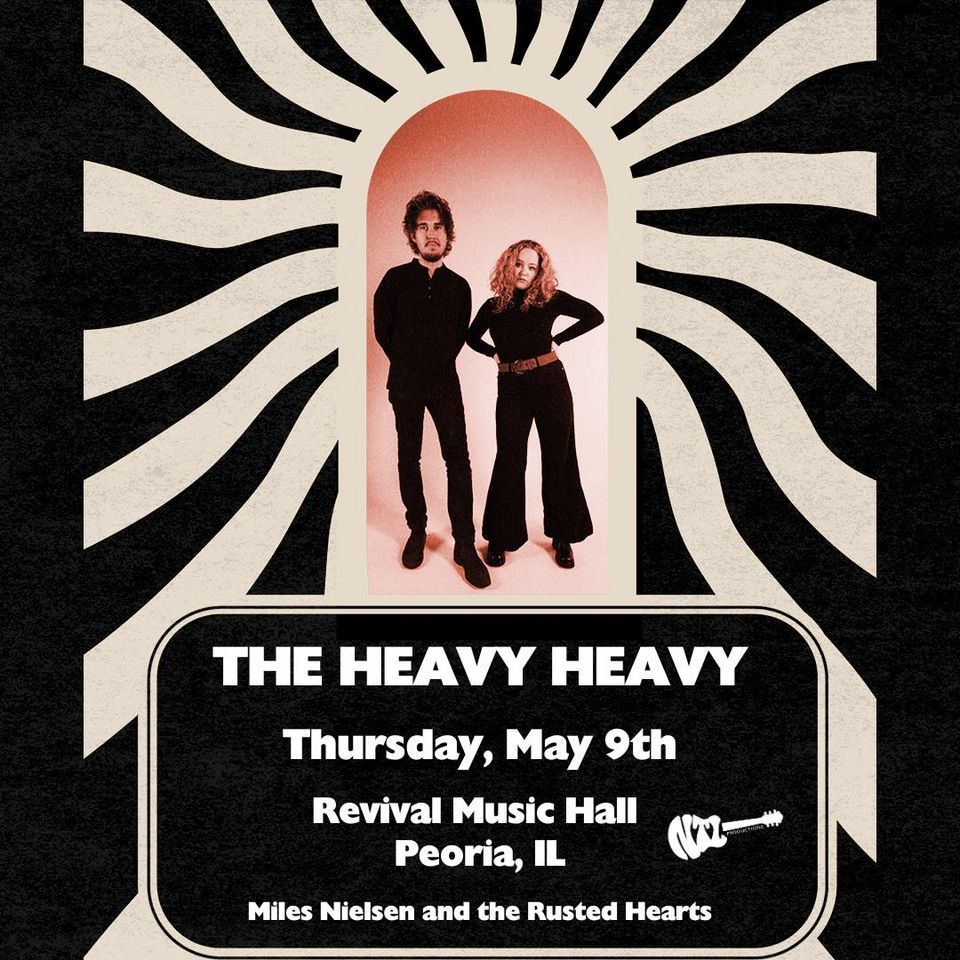The Heavy Heavy with Miles Nielsen and The Rusted Hearts at Revival Music Hall