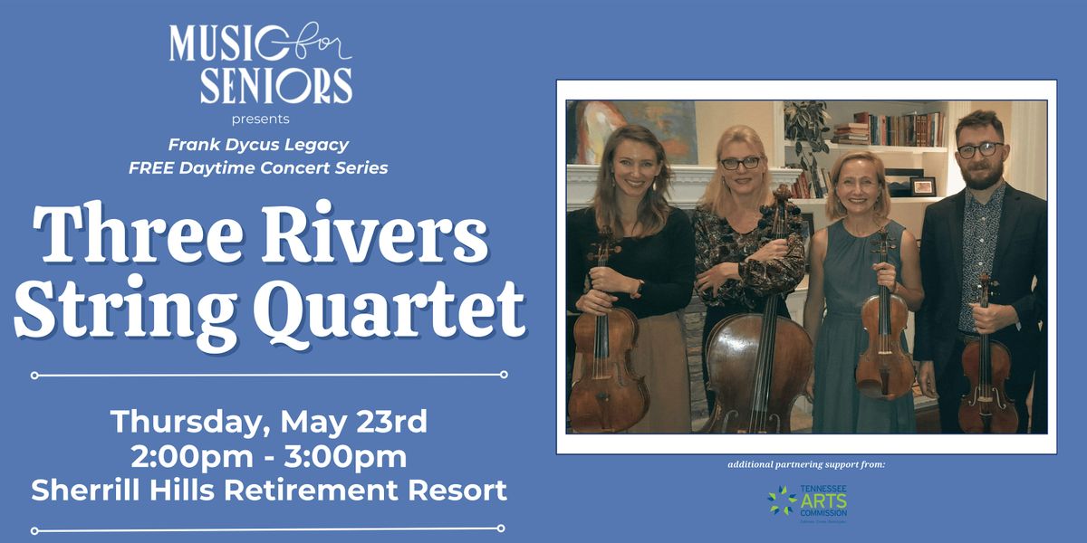 Three Rivers String Quartet, Sherrill Hills Retirement Resort