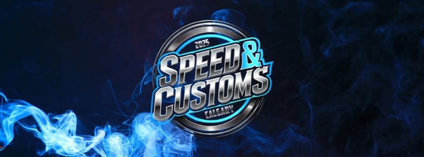 Calgary Speed & Customs 2025