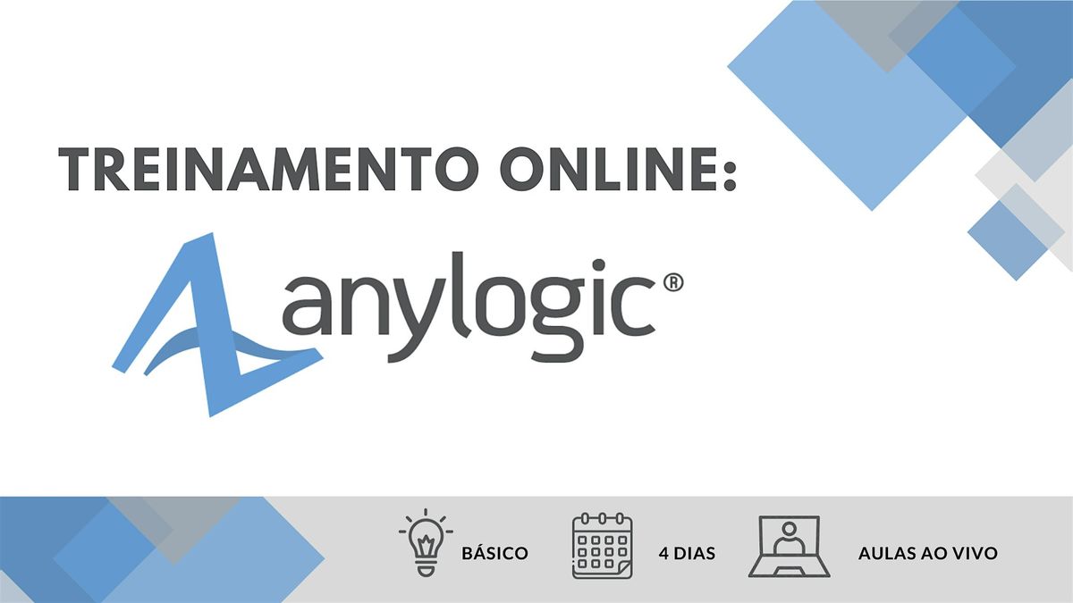 Treinamento on-line: AnyLogic - 13  a 16 de Janeiro de 2025