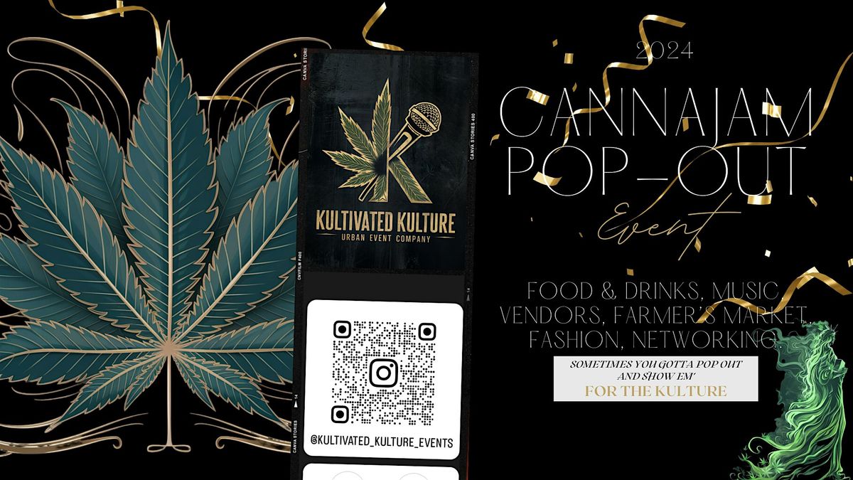 Kultivated Kulture Presents: The 2024 CannaJam Pop-Out Event