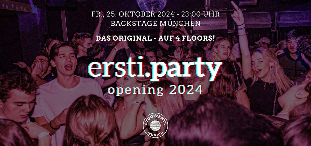 ersti.party Opening (WS 2024\/25) - Die gr\u00f6\u00dfte Erstiparty in M\u00fcnchen!