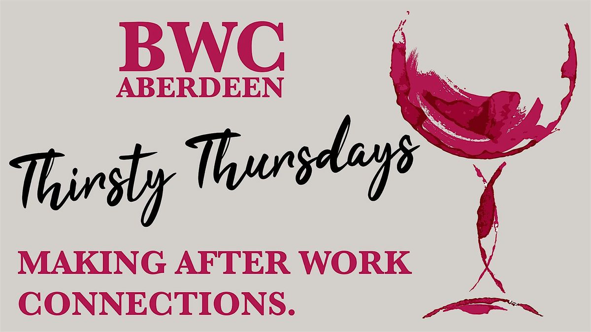 Thirsty Thursday with BWC Aberdeen